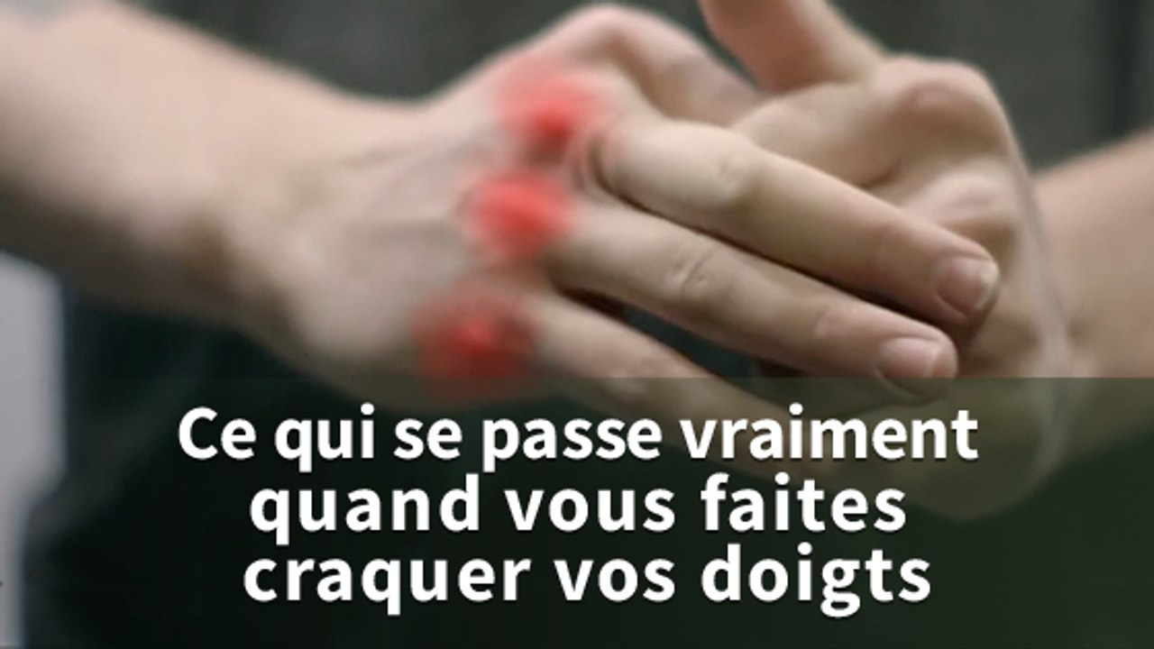 Faire Craquer Ses Doigts Est Ce Dangereux Pour La Sante Video Dailymotion