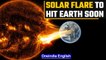 Powerful eruption from Sun to hit Earth; NOAA warns of possible geomagnetic storm | Oneindia News