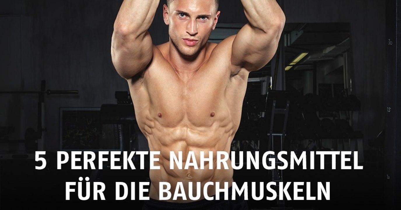 Bauchmuskeln: 5 perfekte Lebensmittel , um den Bauchspeck loszuwerden