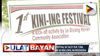 Selebrasyon ng unang Kini-ing Festival sa Taloy Sur, Tuba, Benguet, naging makahulugan para sa mga lokal na magsasaka