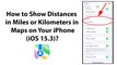 How to Show Distances in Miles or Kilometers in Maps on Your iPhone (iOS 15.3)?