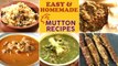 5 Easy Mutton Recipes in Marathi | Homemade Mutton Recipes | स्वादिष्ट आणि मसालेदार मटण रेसिपीज