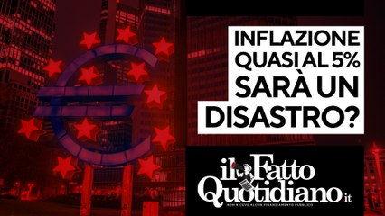 Inflazione quasi al 5%: Sarà un disastro? Segui la diretta con Peter Gomez