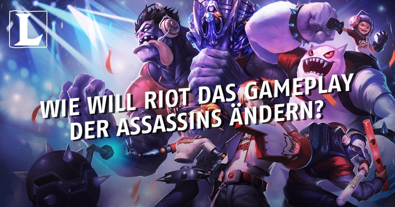 League of Legends: Wie will Riot das Gameplay der Assassinen ändern?