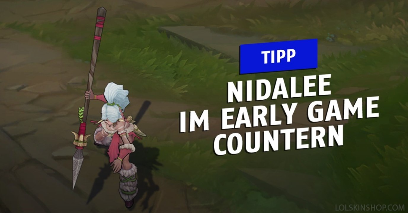 League of Legends: So countert ihr Dschungel-Nidalee zu Spielbeginn