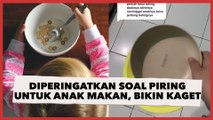 Diperingatkan soal Piring yang Dipakai Anak Makan, Jawaban Emosional Wanita Ini Bikin Kaget