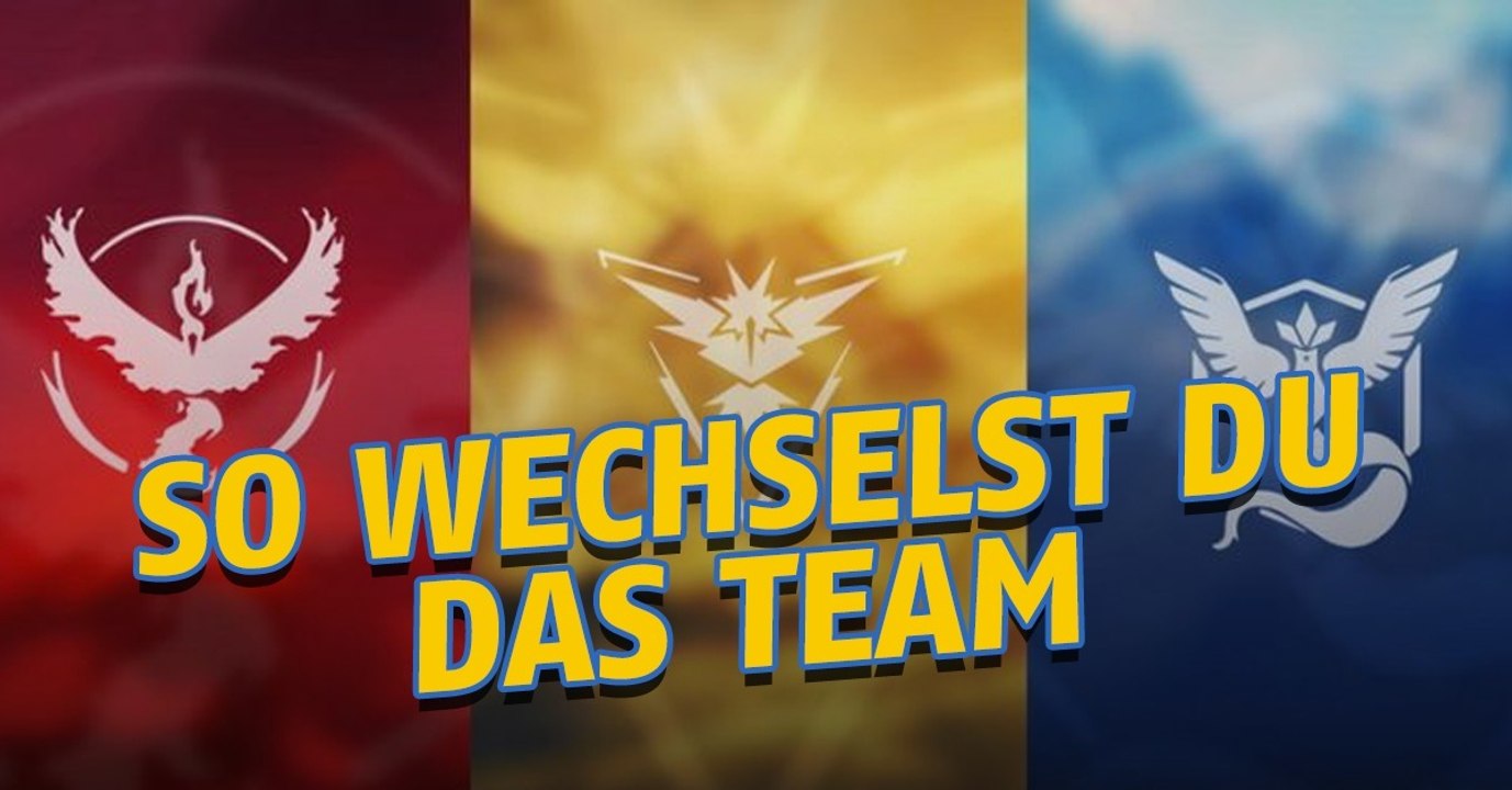 Pokémon GO: So kannst du das Team wechseln