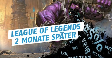 Nach 2 Monaten ohne LoL hat sich nichts geändert