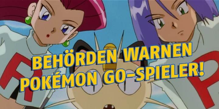 Pokémon GO: Französische Behörden warnen die Spieler