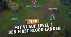 League of Legends: Wie ihr mit Vi auf Level 1 locker den First Blood landet