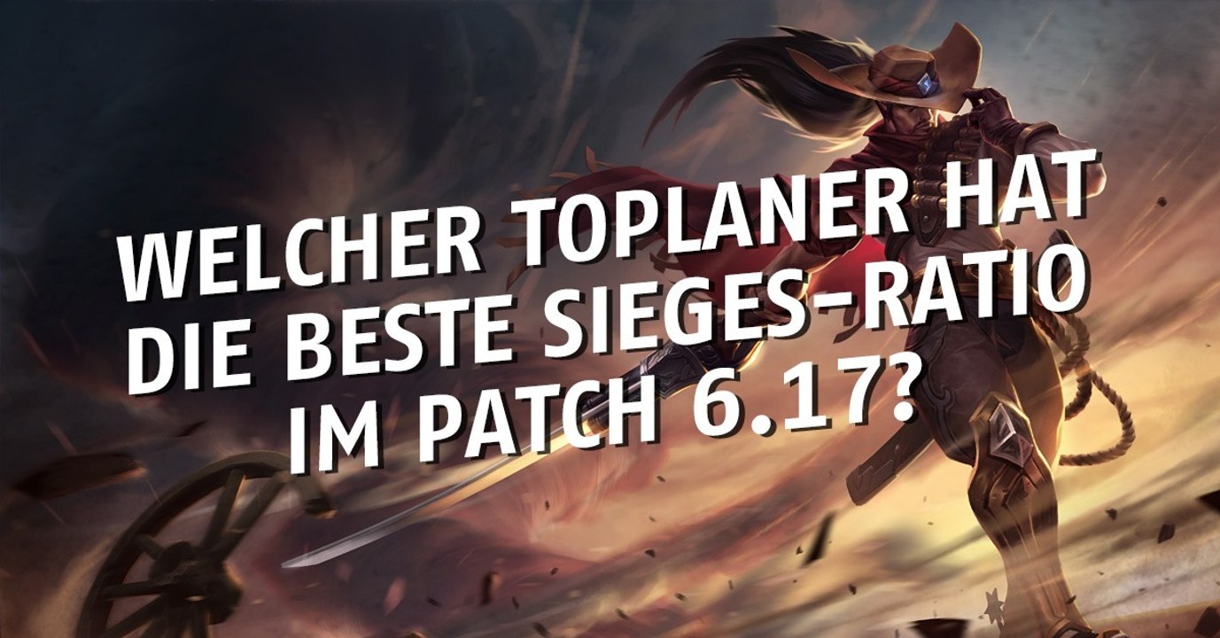 League of Legends: Welcher Toplaner hat die beste Winrate auf Patch 6.17?