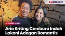 Arie Kriting Akui Cemburu saat Istri Beradegan Mesra