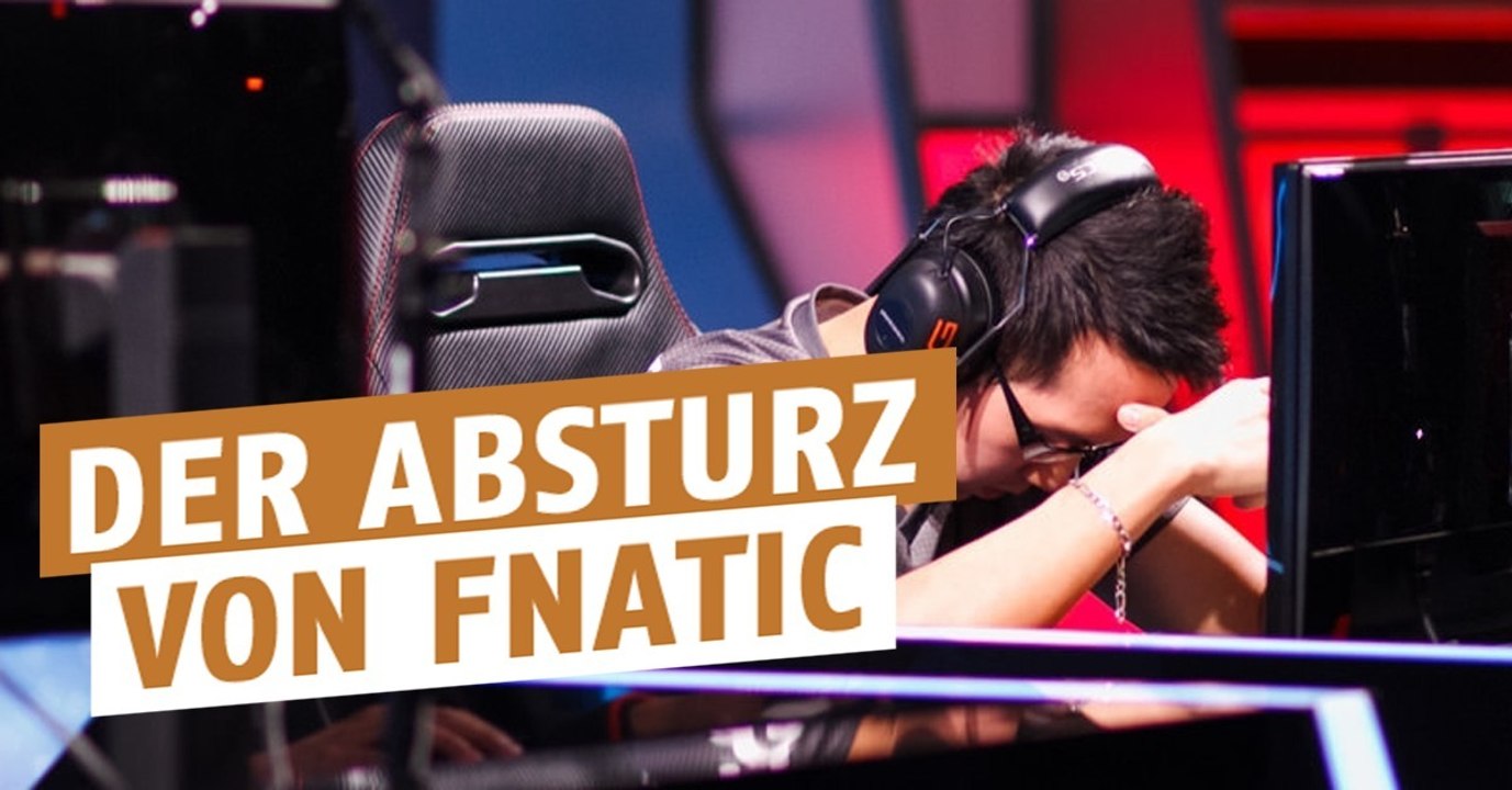 League of Legends: Fnatic, ein Untergang mit Ankündigung