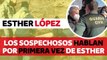Los sospechosos del caso Esther López hablan en los medios