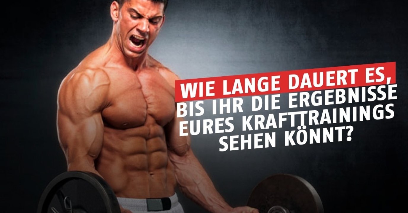 Wie lange dauert es, bis ihr die ersten Ergebnisse eures Trainings sieht?