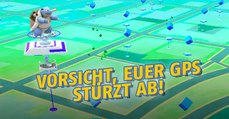 Pokémon GO: Das Niantic-Spiel beeinträchtigt euer GPS