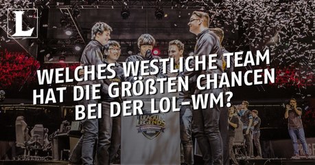 League of Legends: Welches westliche Team ist Favorit bei der WM?