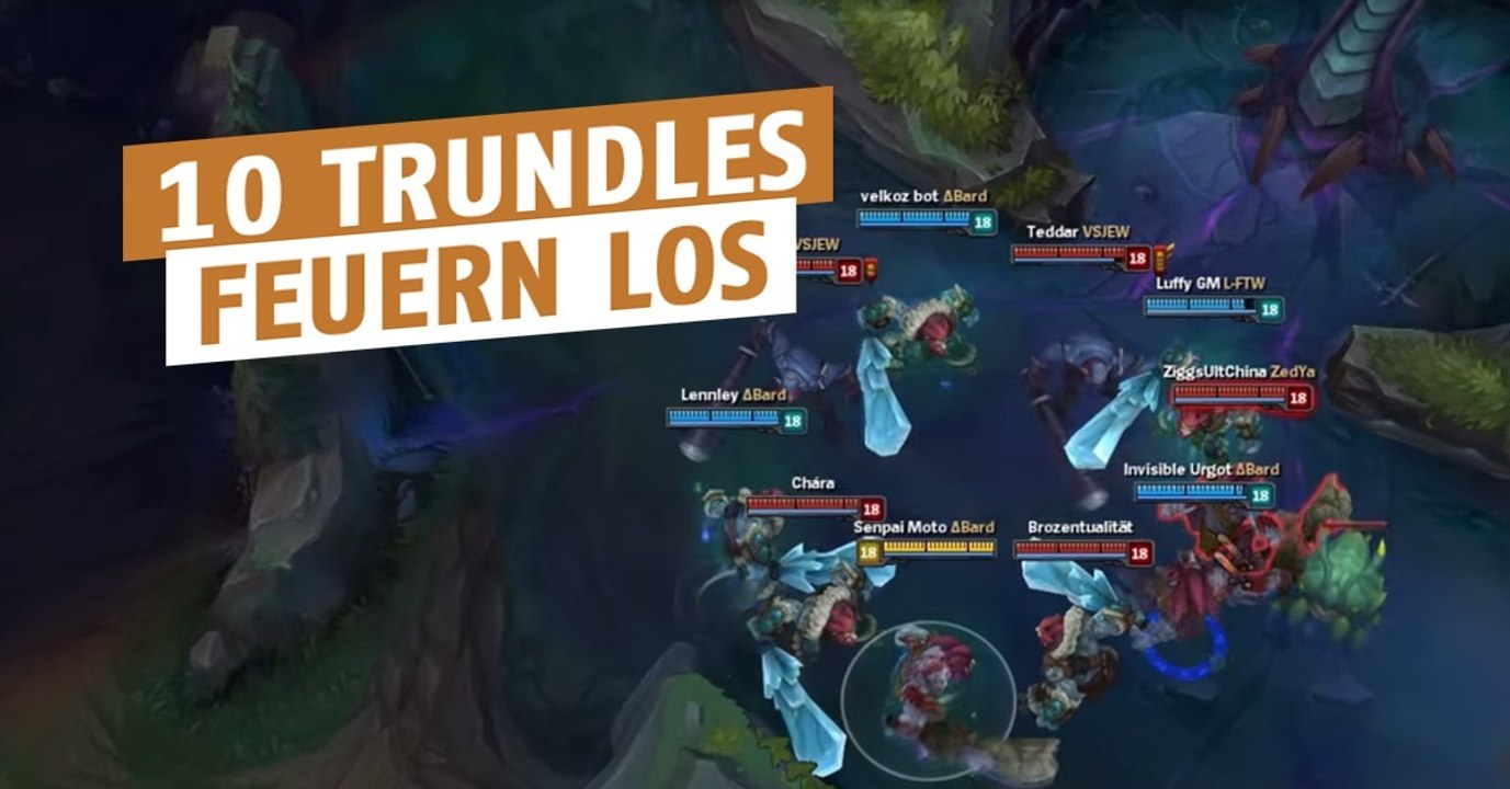 League of Legends: 10 Trundles feuern ihre Ultis ab