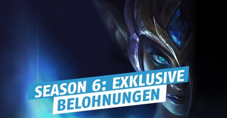 League of Legends: Riot präsentiert die neuen exklusiven Belohnungen von Season 6