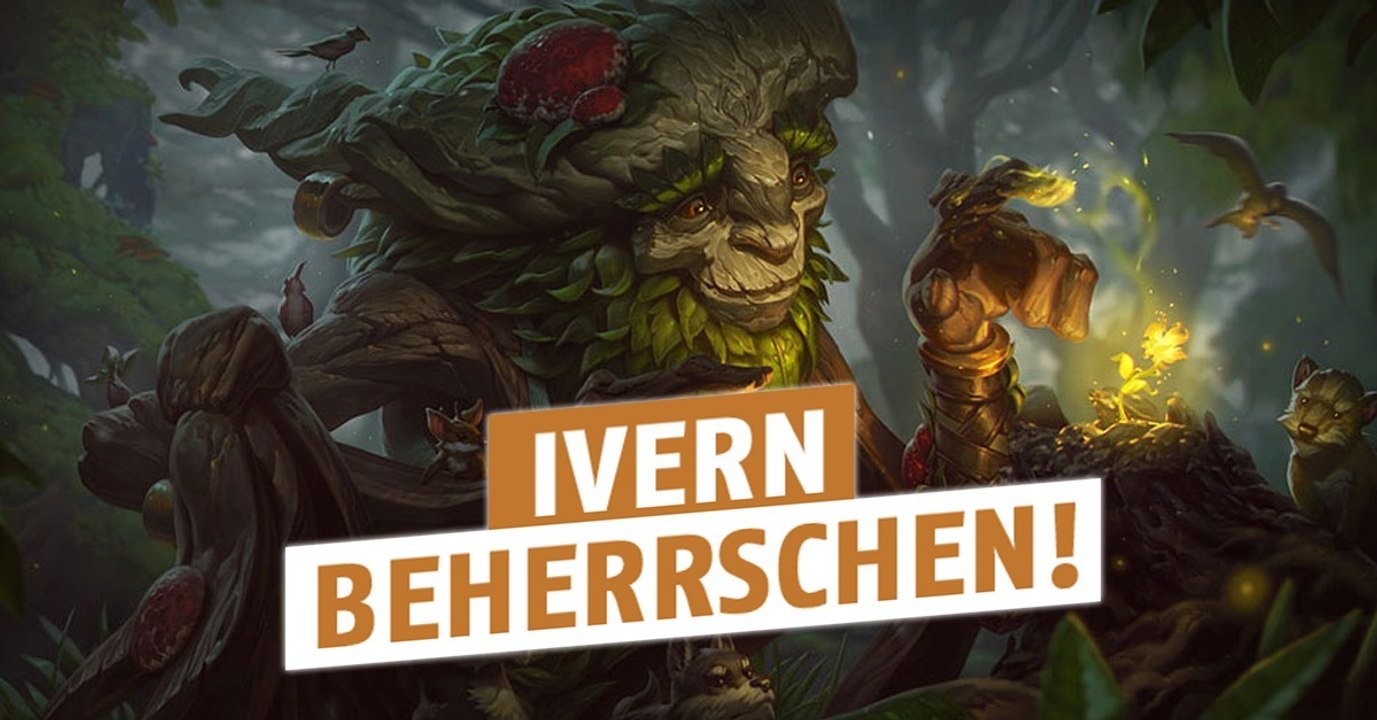 League of Legends: Wie ihr Iverns Büsche am besten einsetzt