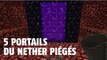 Minecraft : 5 pièges imparables utilisant des portails du Nether
