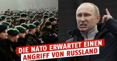 Die NATO mobilisiert 300.000 Soldaten mobilisiert aus Angst vor einem russischen Angriff