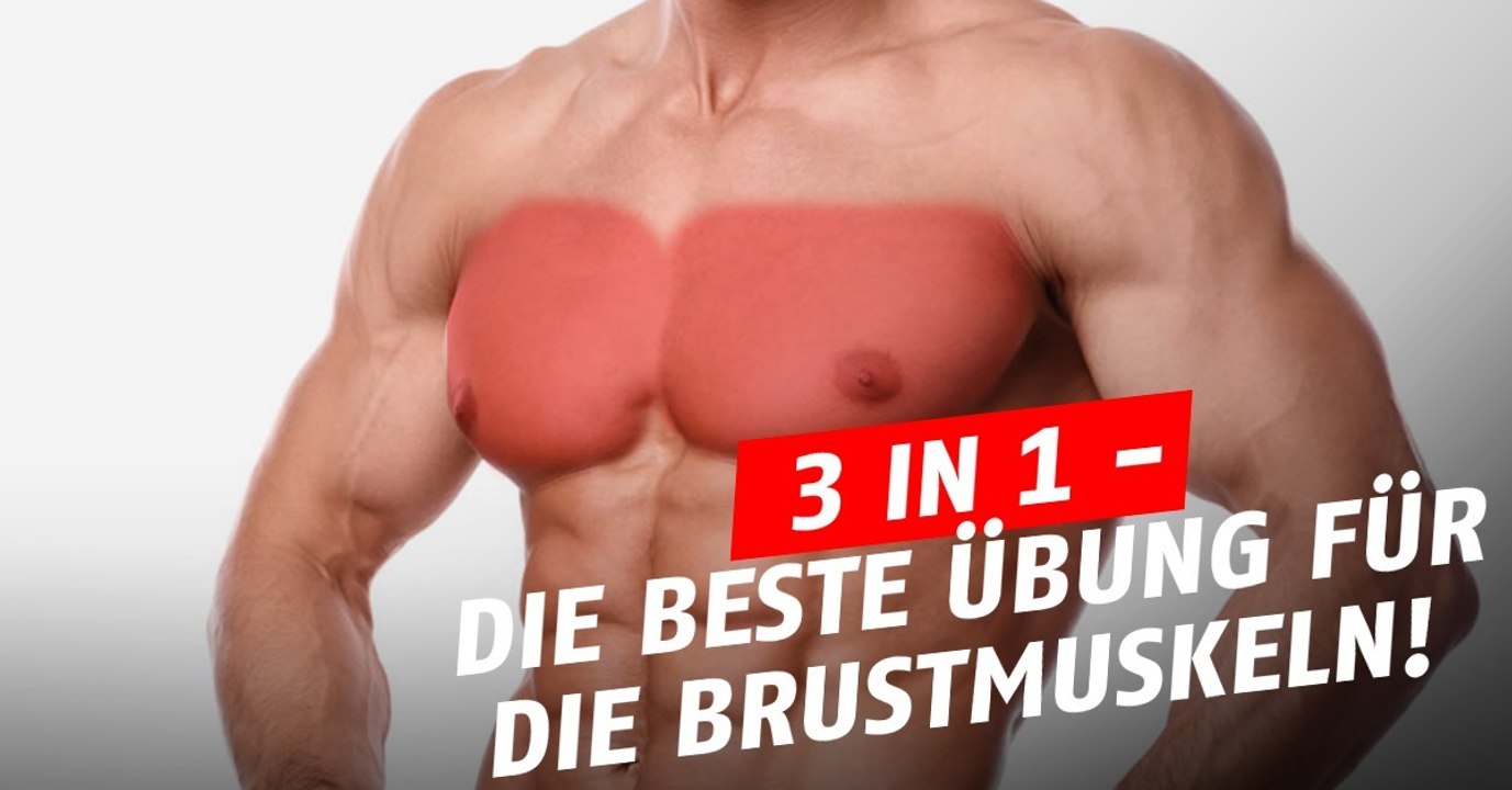 Macht eure Übungen in 3 verschiedenen Positionen, wenn ihr eure Brustmuskeln stählen wollt