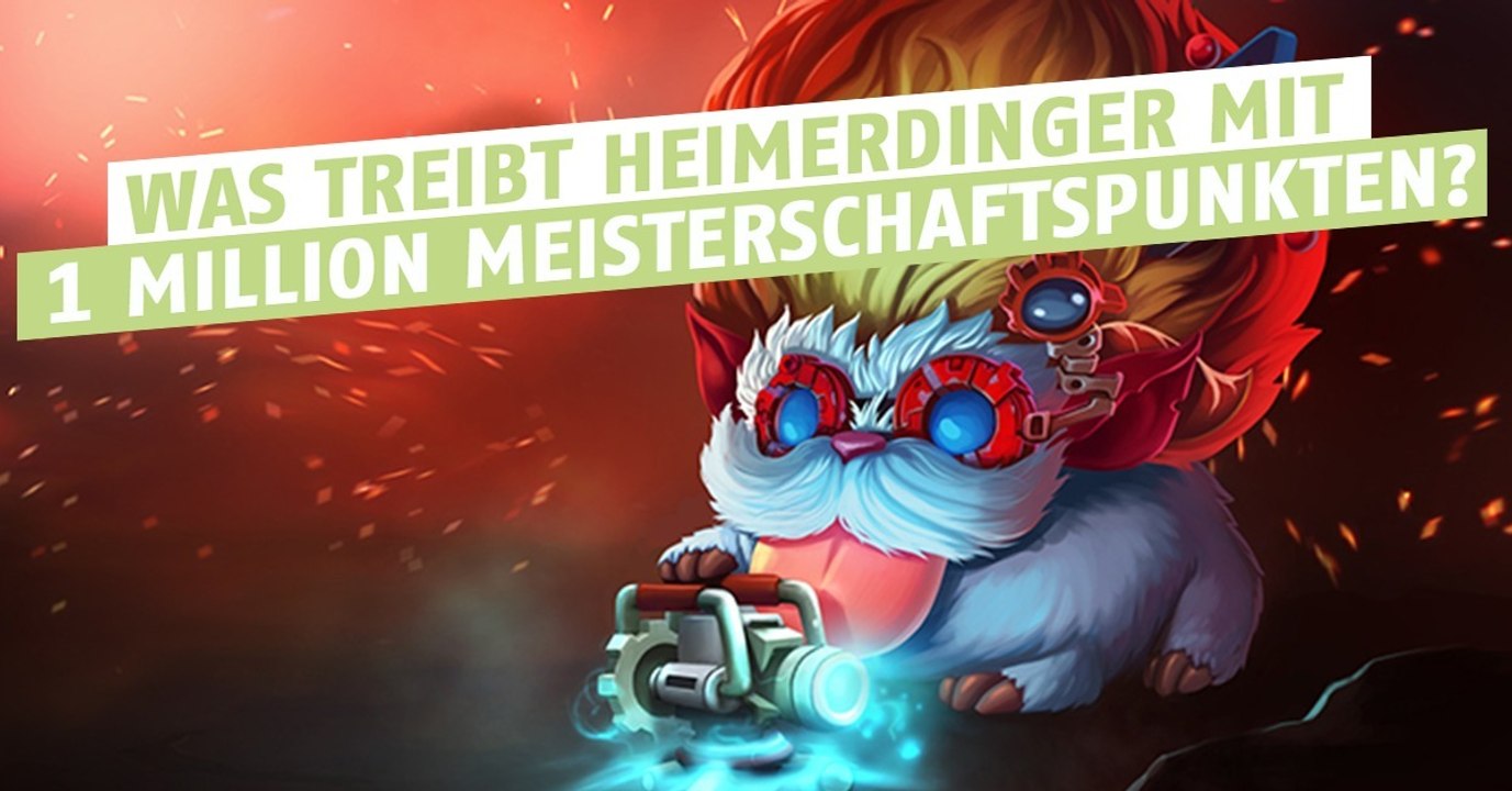 League of Legends: So spielt Heimerdinger mit einer Million Meisterschaftspunkten