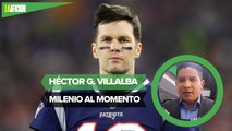 A Tom Brady nadie lo va a extrañar; lo mejor que pudo hacer fue irse_ Héctor G. Villalba