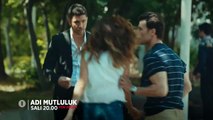 Adı Mutluluk 2.Bölüm Fragmanı