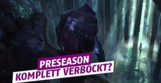 League of Legends: Riot hat die Preseason komplett verbockt