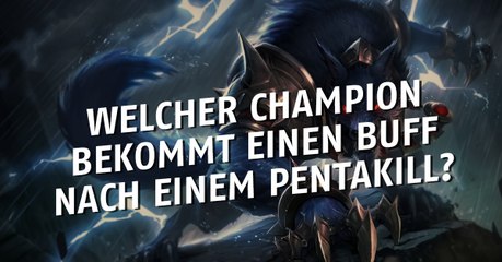 League of Legends: Bei jedem Pentakill! Buff für den Champion