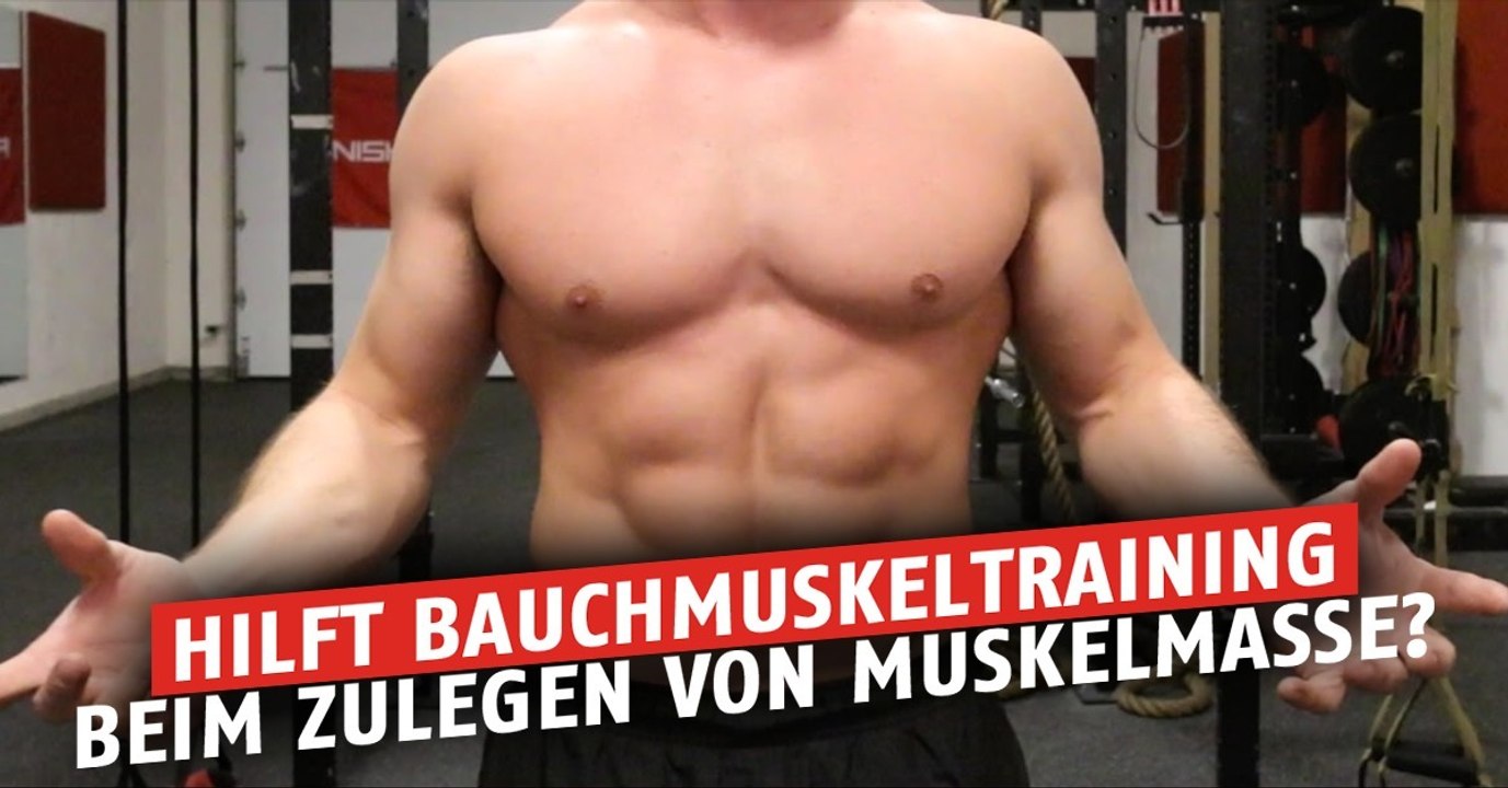 Bauchmuskeln trainieren um Muskelmasse zuzulegen?