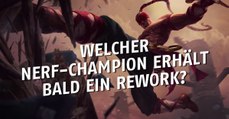 League of Legends: Dieser Nerf-Champion erhält bald ein Rework