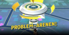 Pokémon GO: Wegen eines Bugs! Einige Arenen sind nicht einzunehmen