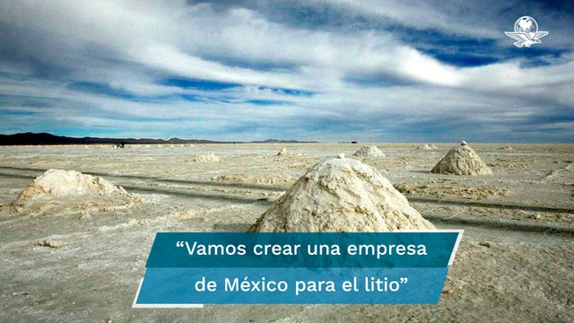 Anuncia AMLO que se creará empresa pública para explotación del litio