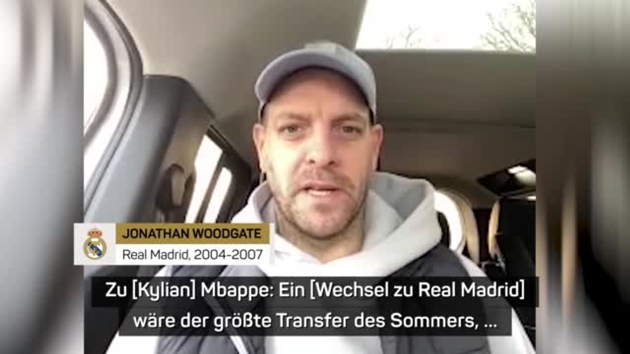 Woodgate: “Mbappe ist Galactico-Verpflichtung'
