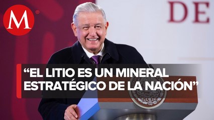 Gobierno creará empresa estatal para explotar litio, anuncia AMLO