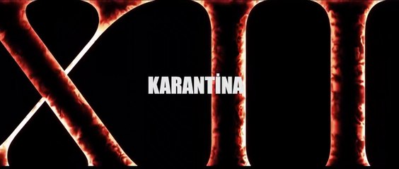 Karantina XII Fragman