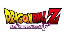 Dragon Ball - La résurrection de F : la première diffusion française officialisée