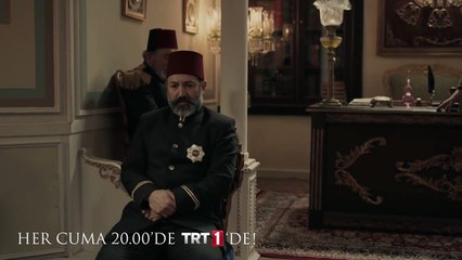 Payitaht Abdülhamid 4.Bölüm Fragmanı