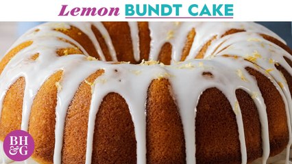 How to Make a Refreshing Lemon Bundt Cake | Eat This Now | Better Homes & Gardens