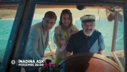 İnadına Aşk 11.Bölüm Fragmanı