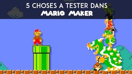 Super Mario Maker : les 5 choses à faire absolument dans le jeu !