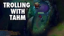 League of Legends : voici pourquoi Tahm Kench est le champion troll par excellence au niveau 1