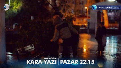 Kara Yazı 5.Bölüm Fragmanı