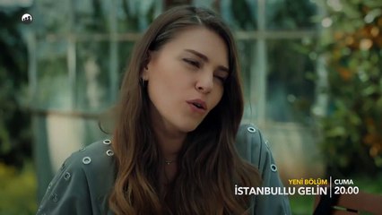 İstanbullu Gelin 11.Bölüm Fragmanı