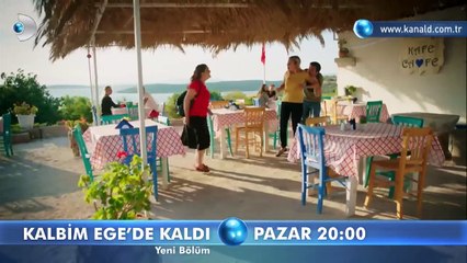 Kalbim Ege'de Kaldı 16.Bölüm Fragmanı