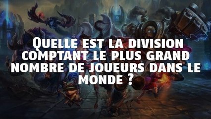 League of Legends : quelle est la division comptant le plus grand nombre de joueurs dans le monde ?