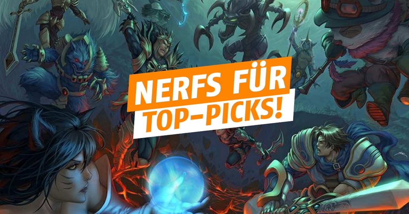 League of Legends: Riot nerft die aktuellen Top-Picks